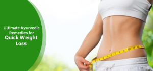 Best ayurvedic medicine and Home Remedies for weight loss without side effects