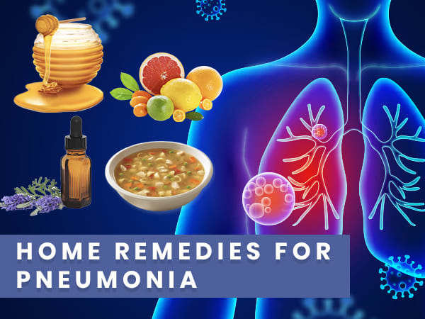 Home Remedies for Pneumonia