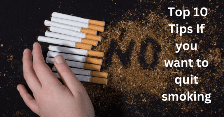 Top 10 Tips If you want to quit smoking